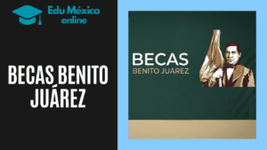 becas-benito-juarez mexico