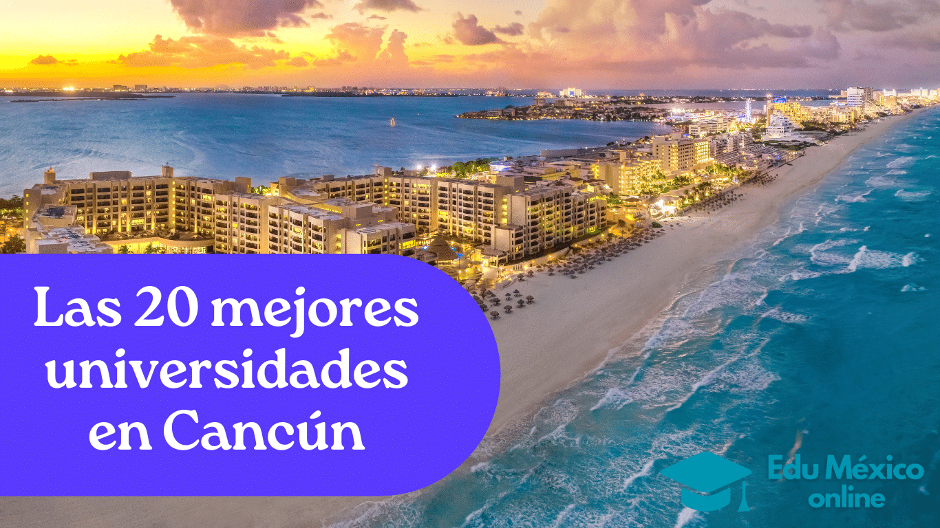 mejores universidades de cancun