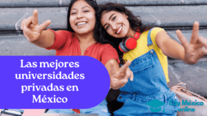 mejores universidades privadas en mexico